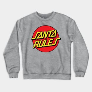 Santa Rules Crewneck Sweatshirt